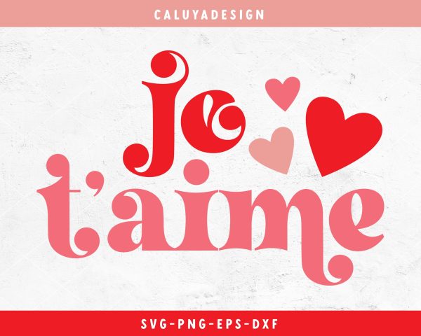 Je T aime SVG For Discount